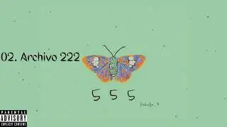 El Rayo - Archivo 222 [Remastered] (Official Visualizer) (ARCHIVOS 555)