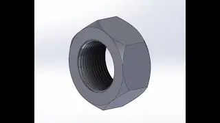 C&oacute;mo hacer una tuerca hexagonal con rosca en SolidWorks | Tutoriale How to Model Nut with Thread