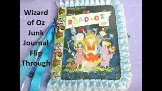 Wizard of Oz Junk Journal Flip Through Final Video