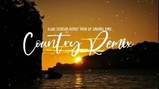Country Remix' Alan Jackson | I Still Like Bologna | Omchul rmx 2022