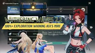 100% Exploration | All Hidden Supply Chest | Whining Aix's Mire - Wuthering Waves Update 2.2