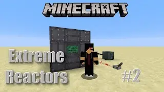 Aufbau eines Reaktors - EXTREME REACTORS #2 - Minecraft 1.12.2 Mod Tutorial [German / Deutsch]