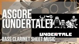 Bass Clarinet Sheet Music: How to play ASGORE (Undertale) by Toby Fox