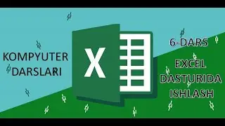 KOMPYUTER DARSLARI// 6-DARS. EXCEL DASTURIDA ISHLASH//KLAVISH ORQALI BOSHQARISH///