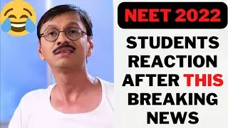 BREAKING NEWS FOR NEET 2022 ASPIRANTS 🤣🤣 | STUDENTS BE LIKE #shorts #neet2022