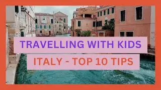 Top 10 Family-Friendly Destinations in Italy