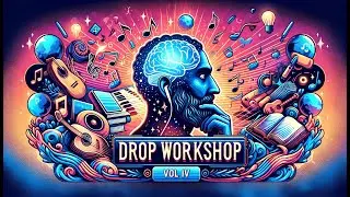 Drop Workshop Vol. IV corecore