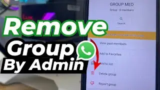 How To Delete WhatsApp Group By Admin || Remove Group Permanently