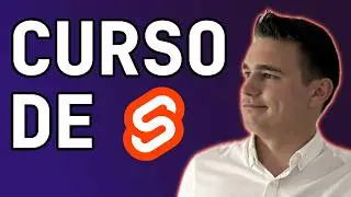 Curso de Svelte | Desde 0 Proyecto Final incluído | Stan Tech