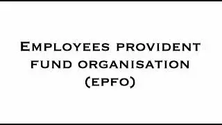 Employees Provident Fund Organisation (EPFO ) ||Economy || UPSC ||