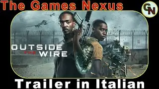 Outside the Wire / Fuori dal filo (2021) official trailer Italian / trailer ufficiale italiano [HD]