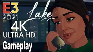 Lake - Gameplay Demo E3 2021 [HD 1080P]