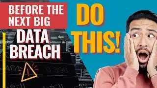 Do This Before The Next Big Data Breach