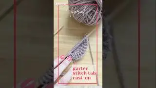 Garter Tab Cast-On Made Easy 🧶 | Triangle Shawl Knitting Tutorial #Shorts