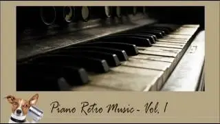 Piano Retro Music Vol.1 รวมเพลงไทยอมตะ บรรเลงเปียโน ไพเราะทุกเพลง