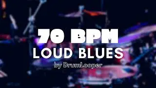 70 BPM Loud Blues Drum Loop | Practice Tool + Free Download