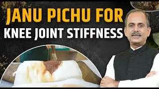 Janu Pichu | Knee Pain Relief and Mobility | Acharya Manish Ji | HiiMS Therapy
