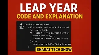 Leap Year Program in Java | Simple Explanation for Beginners | BHARAT TECH SHOW
