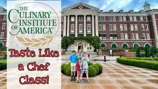 Tour and Taste Like a Chef at THE CULINARY INSTITUTE OF AMERICA in Hyde Park - CIA with Kids