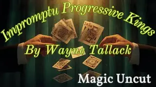 Impromptu Progressive Kings by Guest Magician (Wayne Tallack)- Magic Uncut #magic