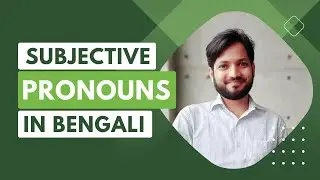 Subjective Pronouns in Bengali | Learn Bangla Online | Intijamul Islam