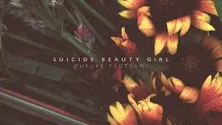 Yusuke Tsutsumi - Suicide Beauty Girl (Full Album)
