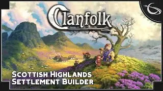 Clanfolk - Scottish Highlands Homestead Colony Builder