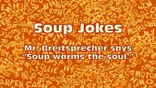 Soup Jokes (no audio)