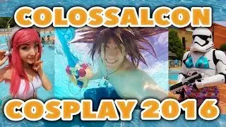 Colossalcon 2016 - ULTIMATE COSPLAY WATERPARK!!!