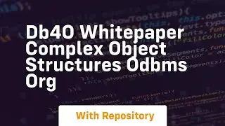 db4o whitepaper complex object structures odbms org
