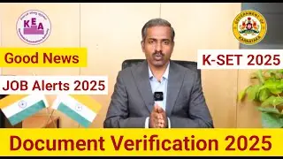 🎉KSET 2025 Document Verification Latest Update | KEA Good News | Job Alerts 2025