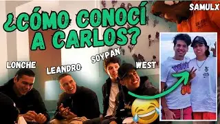 ¿CÓMO CONOCÍ A CARLOS? - EMPEZANDO DESDE CERO 🤯 ANÉCDOTAS CON LONCHE, LEANDRO, SOYPAN Y SAMULX 😂🔥