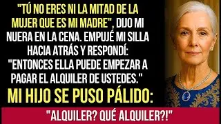 Tú No Eres Ni La Mitad De La Mujer Que Es Mi Madre', Dijo Mi Nuera  Empujé Mi Silla Hacia Atrás