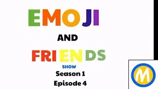 Emoji & Friends Show S1 E4: The bomb At the lose Box | My Marques Space ave