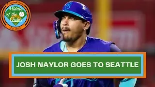 Ep. 234 : Josh Naylor Traded To Mariners, Who Could Be Next, Blue Jays First In AL