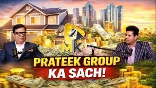 Success Comes With Honesty | Prashant Tiwari On Building Prateek Group | MK Talks
