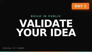 I'm Building a SaaS in Public - Idea Validation