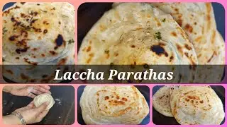 Multi layered Indian Flatbread || Laccha Parathas|| 3 ways to make Laccha Parathas