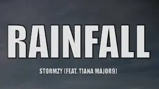 STORMZY &ndash; RAINFALL (FEAT. TIANA MAJOR9) - Lyrics