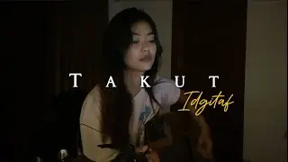 Takut - Idgitaf//Akustik Cover by Eva Pradila