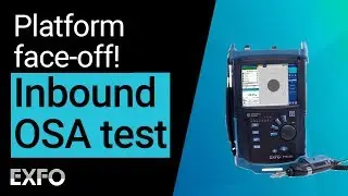 Inbound OSA tests (Platform face-off !)