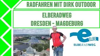 Elberadreise von Dresden nach Magdeburg - 320 km | Radreise | Dirk Outdoor | # 04