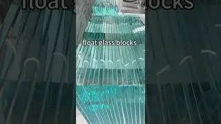Float Glass Blocks