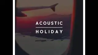 Acoustic Holiday - Beyond the Equator