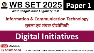Digital Initiatives MCQs| Information & Communication Technology | WBSET Paper 1 2025 Preparation