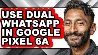 How to Use Dual Whatsapp in Google Pixel 6a (easy Method)