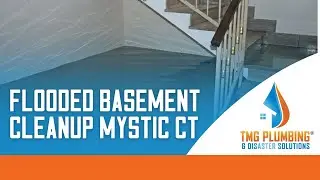 Flooded basement cleanup Mystic CT - TMG Plumbing & Disaster Solutions - (860) 629 - 0031