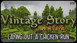 Laying Out a Chicken Run in Vintage Story Primitive Survival - Surviving Wilderness // EP39