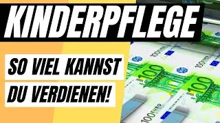 Wie viel GEHALT verdient eine KINDERPFLEGERIN? + wertvolle Tipps | ERZIEHERKANAL