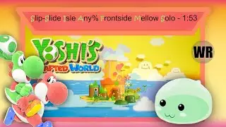 Yoshi's Crafted World Slip-Slide Isle any% Frontside Mellow Solo World Record 1:53